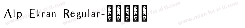 Alp Ekran Regular字体转换